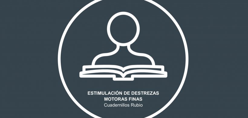 Estimulación de destrezas motoras finas: entrena tu mente