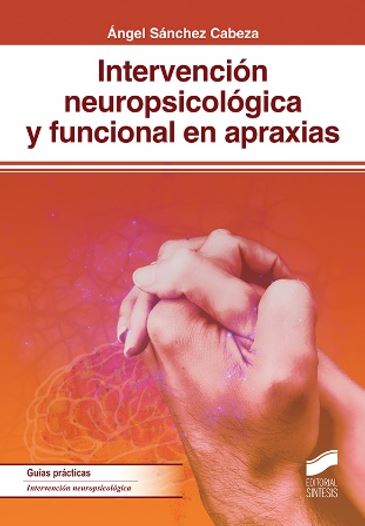 Cubierta del libro Intervención Neuropsicológica y Funcional en Apraxias. Cubierta libro 365x526