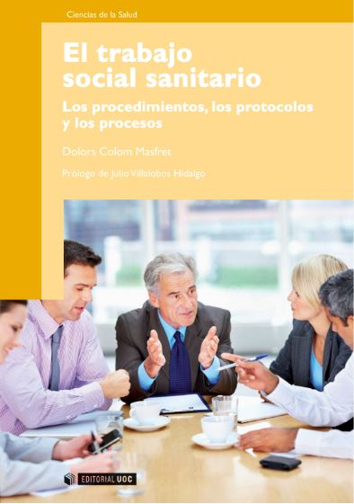 Cubierta del libro El trabajo social sanitario. Los procedimientos, los protocolos y los procesos. Cubiertas libros
